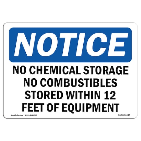 Signmission Safety Sign, OSHA Notice, 18" Height, NOTICE No Chemical Storage No Combustibles Sign, Landscape OS-NS-D-1824-L-16047